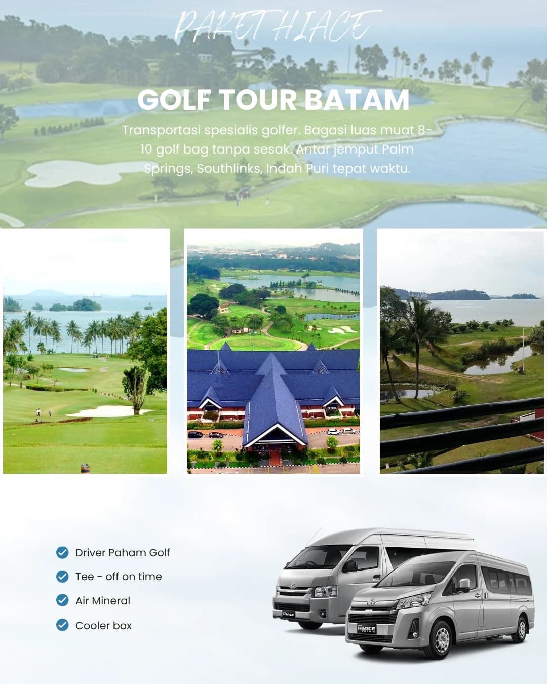Hiace Golf Tour Batam